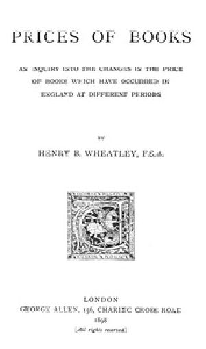 [Gutenberg 40815] • Prices of Books / An Inquiry into the Changes in the Price of Books which have occurred in England at different Periods